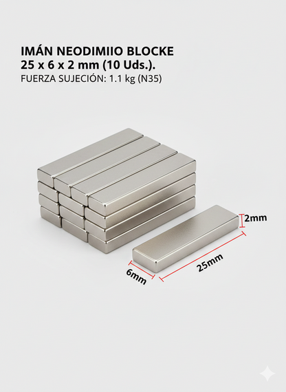 Pack 6 Imanes de Neodimio en Bloque (25 x 6 x 2 mm)